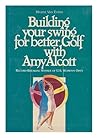 Building your swing for better Golf with Amy Alcott