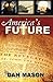 America's Future by Mason, Dan(October 2, 2009) Paperback