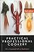 Practical Professional Cookery of R. J. Kaufmann 3rd (third) Revised Edition on 09 August 1999