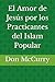 El Amor de Jesús por los Pr...