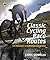 Classic Cycling Race Routes by Chris Sidwells (2013) Hardcover
