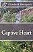 Captive Heart by Elizabeth Bourgeret (2012-10-16)
