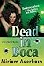 [(Dead in Boca)] [By (autho...