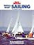 Sports Illustrated Small-Boat Sailing: A Complete Guide