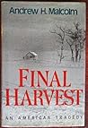 Final Harvest: An American Tragedy