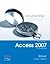 Exploring Microsoft Office Access 2007 Comprehensive 1st (first) edition