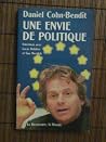 Une envie de politique: Entretiens avec Lucas Delattre et Guy Herzlich (Cahiers libres) (French Edition) Une envie de politique: Entretiens avec Lucas Delattre et Guy Herzlich (Cahiers libres) (French Edition)