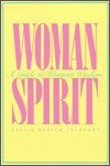 Womanspirit: A Guide to Women's Wisdom (Paperback)