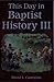 This Day in Baptist History...