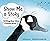 Show Me a Story: Writing Your Own Picture Book (Writer's Toolbox) by Loewen, Nancy (2009) Paperback