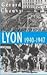 Lyon 1940-1947 : L'Occupati...