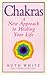 Chakras: A New Approach to Healing Your Life by Ruth White (1998-05-07)