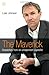 The Maverick: Dispatches from an unrepentant capitalist
