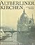 Altberliner Kirchen in historischen Ansichten by Wolfgang Gottschalk