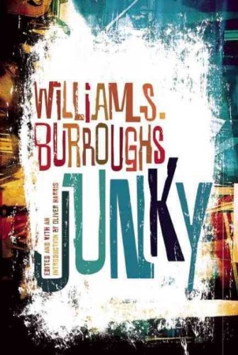 Junky: The Definitive Text of "Junk"