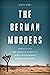 The Berman Murders: Unravel...