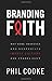 Branding Faith: Why Some Ch...