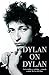 Dylan on Dylan by Bob Dylan (2009-03-10)
