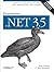 Programming .NET 3.5 1st (first) Edition by Jesse Liberty, Alex Horovitz published by O'Reilly Media (2008)