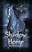 Shadow Horse by Alison  Hart