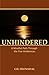 Unhindered: A Mindful Path Through the Five Hindrances by Gil Fronsdal (2013-08-14)