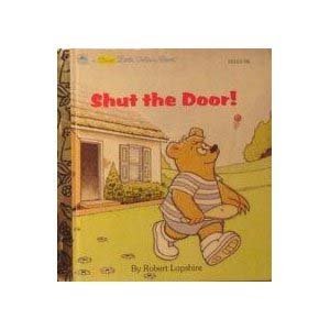 Shut the Door (First Little Golden Book)