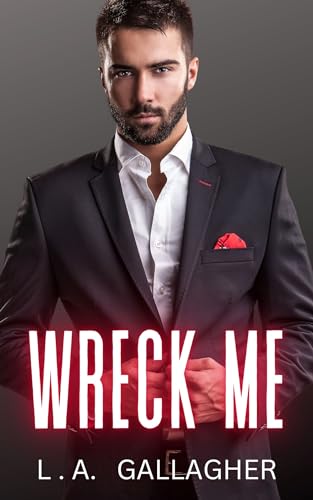 Wreck Me (The Beckett Brothers, #1)