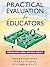 Practical Evaluation for Educators: Finding What Works and What Doesn't (2005-07-20)