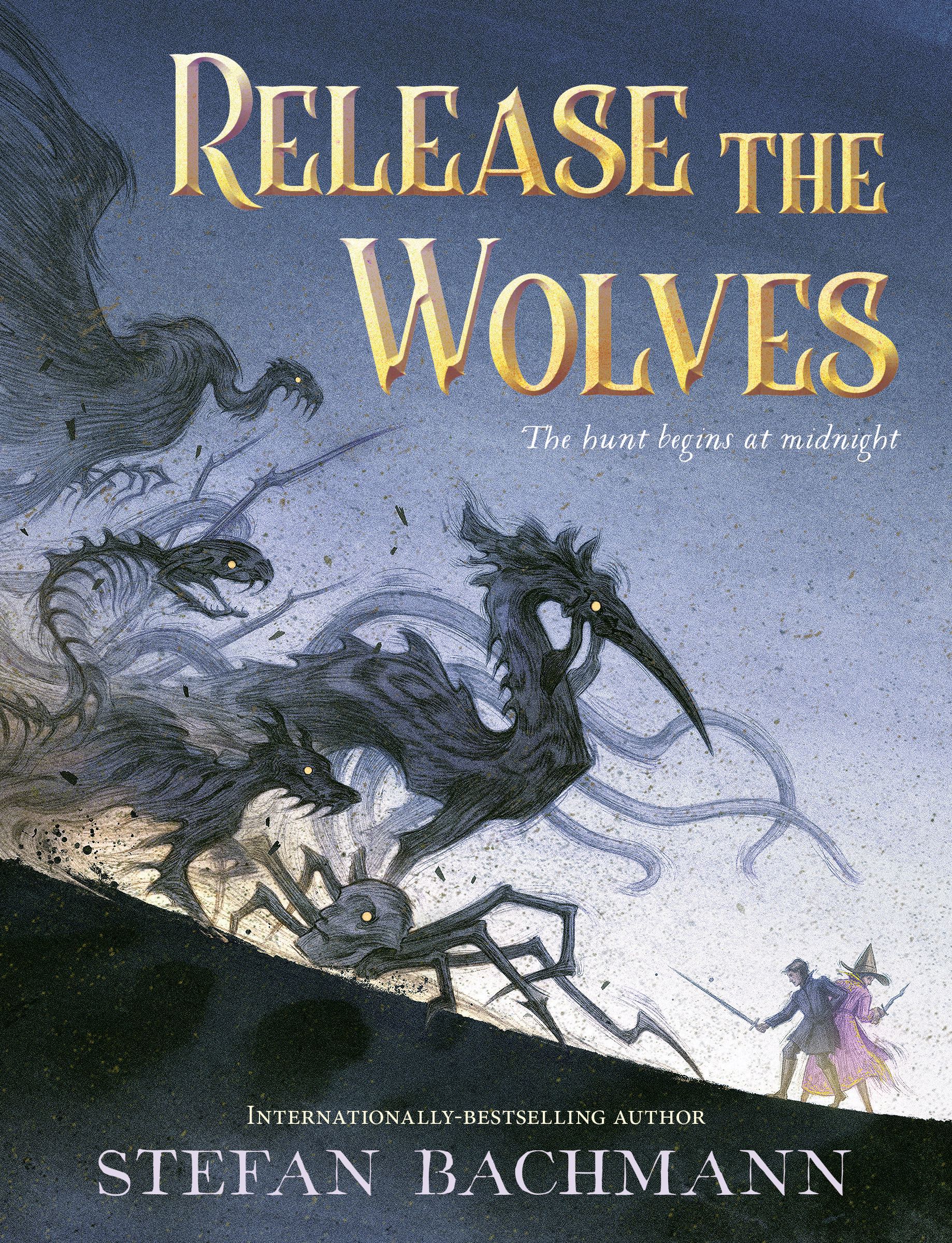Release the Wolves: A Suspenseful Middle Grade Fantasy About Choosing Rebellion Over Fear for Kids (Ages 8-12)
