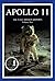 Apollo 11: v. 2: The NASA Mission Reports: Vol 2 Pap/Cdr Edition by Godwin, Robert published by Apogee Books (1999)