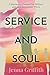 Service and Soul by Jenna Griffith