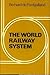 The World Railway System