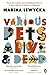 Various Pets Alive and Dead by Marina Lewycka (28-Feb-2013) Paperback