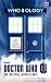 Doctor Who: Who-ology by Scott, Cavan, Wright, Mark (2013) Hardcover