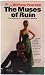 The Muses of Ruin: The Anat...