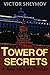 Tower of Secrets: A Real Life Spy Thriller by Victor Sheymov (2012-09-19)
