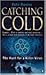 Catching Cold by Pete Davies (2000-01-01) Paperback by Pete Davies