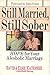 Still Married, Still Sober:...