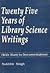 Twenty five years of library science writings by Sukhbir Singh