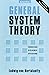 General System Theory: Foundations, Development, Applications by Ludwig Von Bertalanffy (1-Dec-2003) Paperback