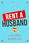 Rent A Husband (The Abbott Brothers #1) Book cover for Rent A Husband (The Abbott Brothers #1)