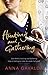 Hunting and Gathering by Anna Gavalda (2007-06-07)