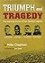 Triumph and Tragedy by Mike Chapman (2010-09-01)