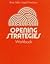 Opening Strategies: Workbook