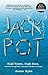 Jackpot: High Times, High Seas, And The Sting That Launched The War On Drugs by Jason Ryan (2012-08-07)