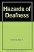 Hazards of Deafness by Roy K. Holcomb (1977-06-03)