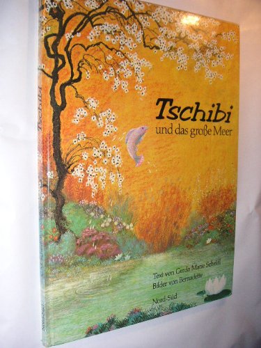 Tschibi und das große Meer. (Hardcover)