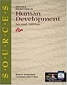 Sources: Notable Selections in Human Development by Rhett Diessner (2000-11-27) Sources: Notable Selections in Human Development by Rhett Diessner (2000-11-27)
