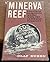 MINERVA REEF. Line drawings by Clem Seale.
