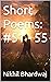 Short Poems: #51 - 55 (Shor...